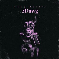 2Dawg