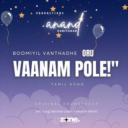 Boomiyil Vanthadhe, Oru Vaanam Pole | Tamil Song