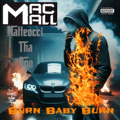 Burn Baby Burn (feat. Mac Mall)