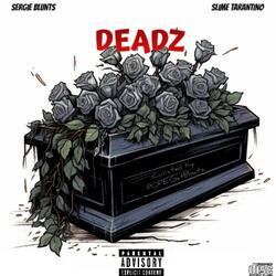DEADZ (feat. Slime Tarantino)