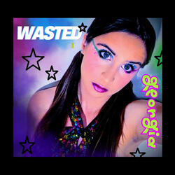Wasted