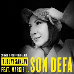 Son defa (feat. Markie J.) (Summer Vibration Ragga Mix)