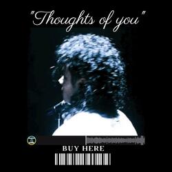 Thoughts Of You