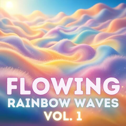 Flowing Rainbow Waves (Vol.1): Music for Work and Studying