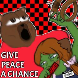 GIVE PEACE A CHANCE