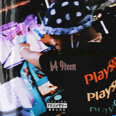 #b4 9teen