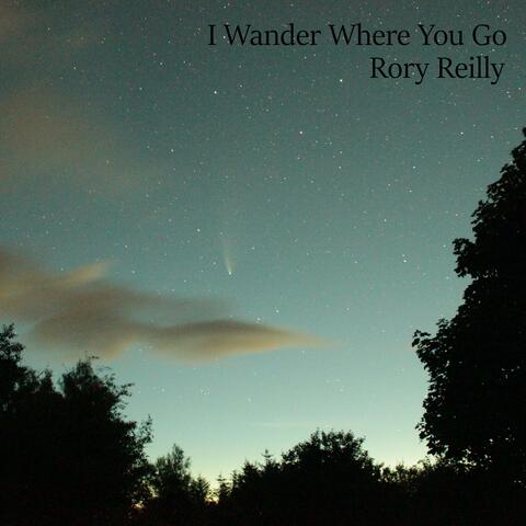 I Wander Where You Go