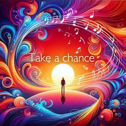 Take a chance