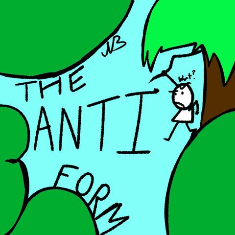 The Anti Form