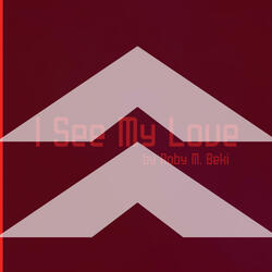 I See My Love (Sped Up Version)