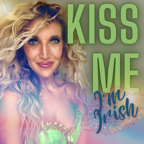 Kiss Me (I'm Irish)