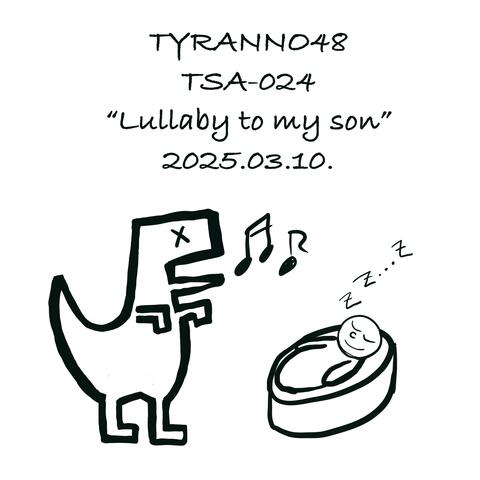 Lullaby to my son