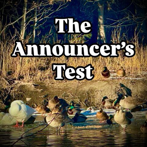 The Announcer's Test
