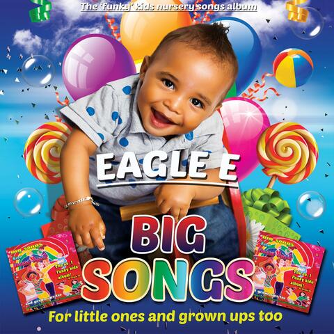 Big Songs for Little Ones and Grown Ups Too