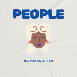 People(DJ PRO SA TOUCH)