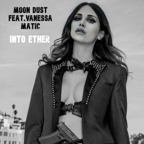Into Ether (feat. Vanessa Matic)
