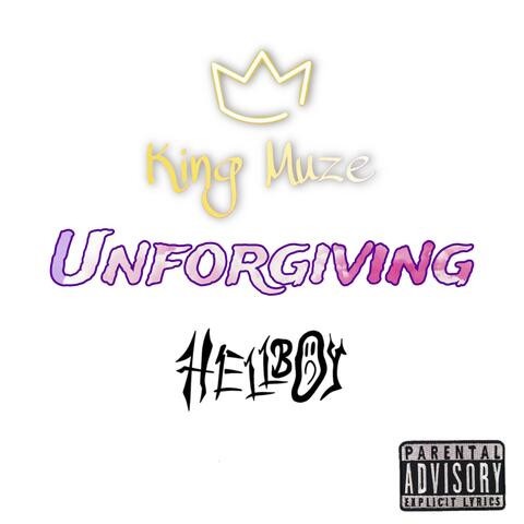 Unforgiving (feat. King Muze)