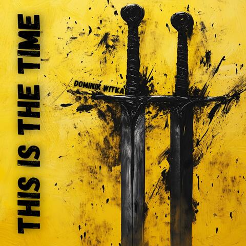 This Is The Time