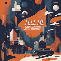 Tell me