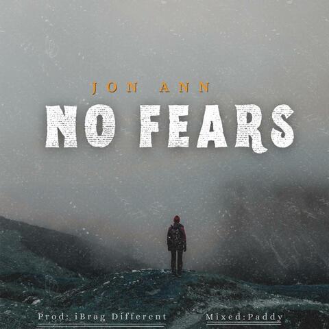 No fears