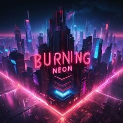 BURNING NEON
