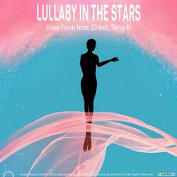 Lullaby in the Stars (feat. Chloé & Tony B)