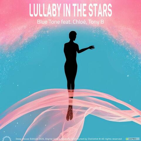 Lullaby in the Stars (feat. Chloé & Tony B)