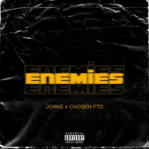 ENEMIES (feat. Chosen FTD)