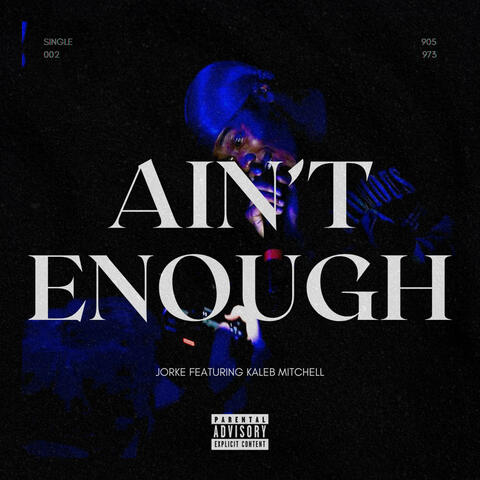 Ain't Enough