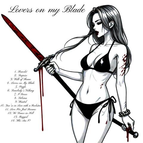 Lovers on My Blade