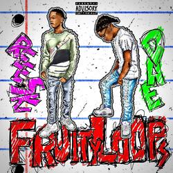 FRUITY LOOPS (feat. Reeski)