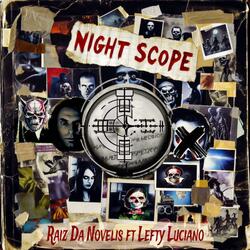 Night Scope (feat. LEFTY LUCIANO)