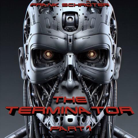 The Terminator, Pt. 1