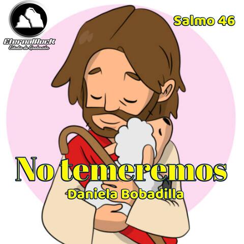 NO TEMEREMOS (feat. Daniela Bobadilla)