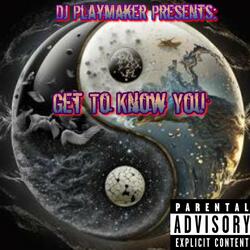 Get To Know You