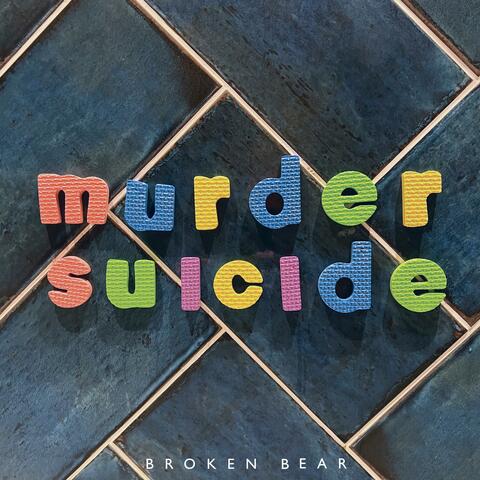 Murder Suicide