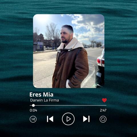 Eres Mia