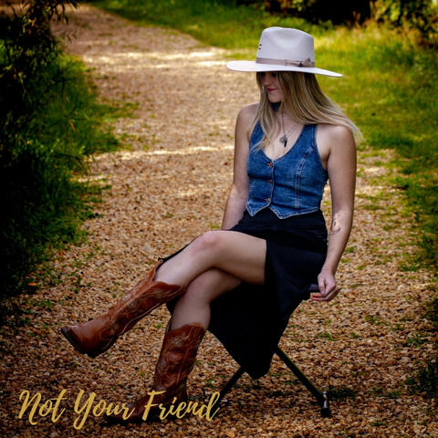 Not Your Friend