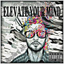 elevate your mind (feat. j3t)