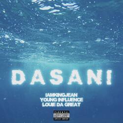 Dasani (feat. Young Influence & LouieDaGreat)