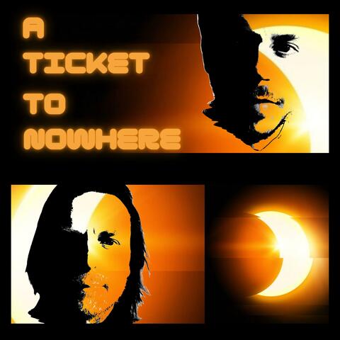 A Ticket To Nowhere