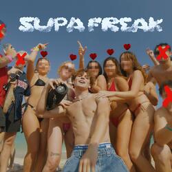 SUPA FREAK