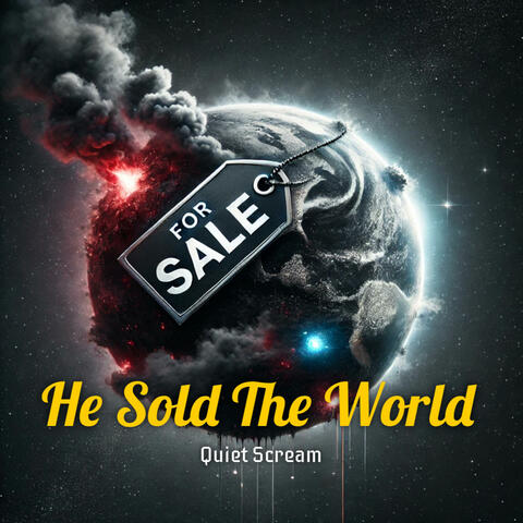 He Sold The World
