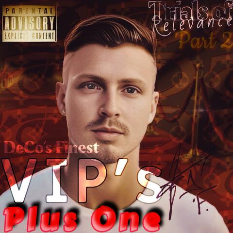 VIP's Plus One