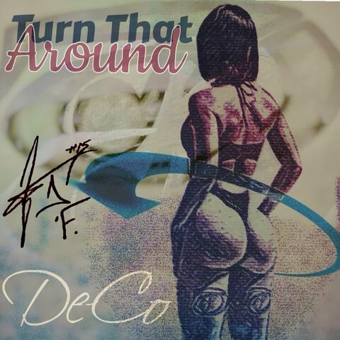 Turn That Around
