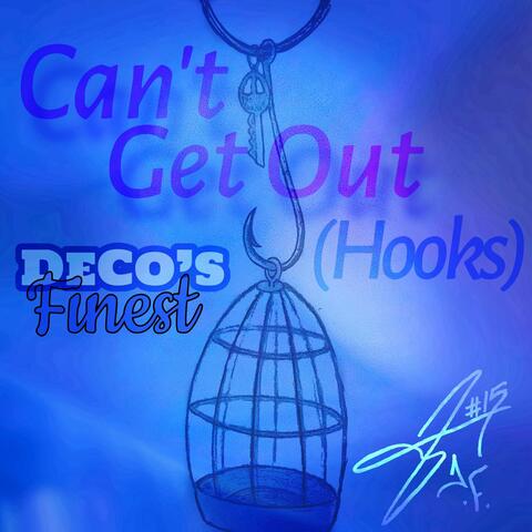 Cant Get Out (Hooks)