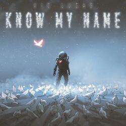 Know My Name