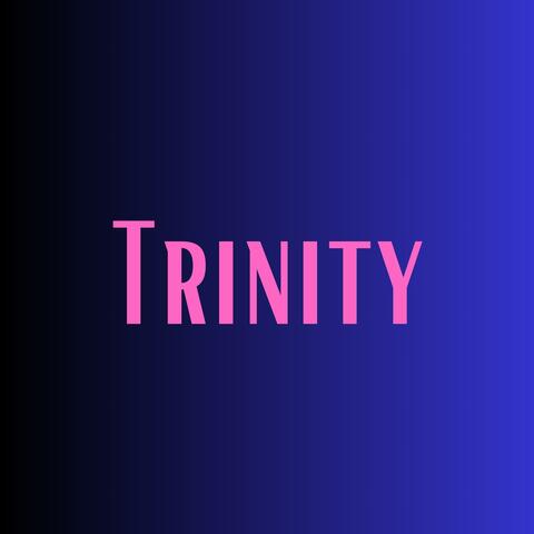 TRINITY