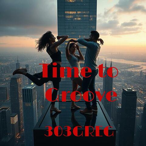 Time To Groove