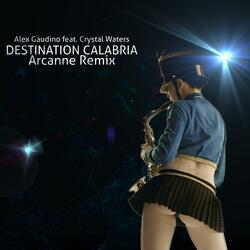 Destination Calabria (Arcanne Remix Extended)